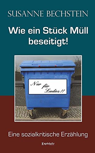 Wie ein Stück Müll beseitigt! Fiction