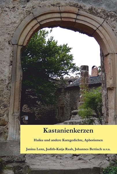 Kastanienkerzen: Haiku und andere Kurzgedichte, Aphorismen Contemporary literature