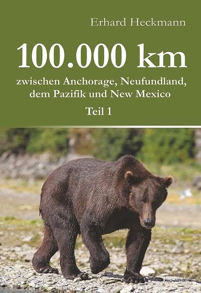 100.000 km zwischen Anchorage, Neufundland, dem Pazifik und New Mexico - Teil 1 Leisure, Home & Garden