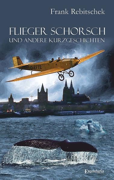 Flieger Schorsch und andere Kurzgeschichten Contemporary literature