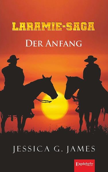 Der Anfang (Laramie-Saga, Band 1) Action & Adventure