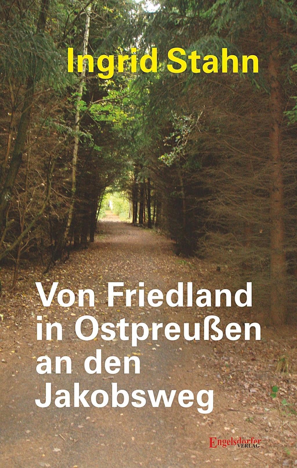 Von Friedland in Ostpreußen an den Jakobsweg Personalities