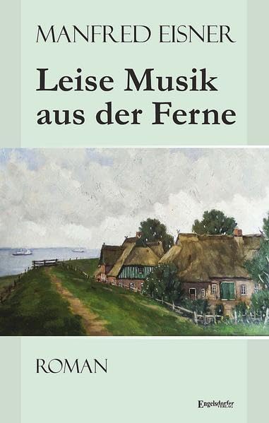 Leise Musik aus der Ferne: Roman Contemporary literature