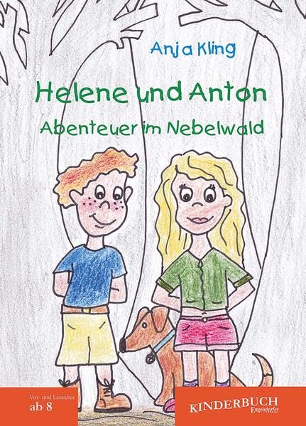 Helene und Anton - Abenteuer im Nebelwald Novels & Short Stories