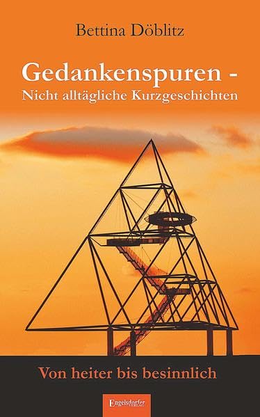 Gedankenspuren - Nicht alltägliche Kurzgeschichten von heiter bis besinnlich Contemporary literature