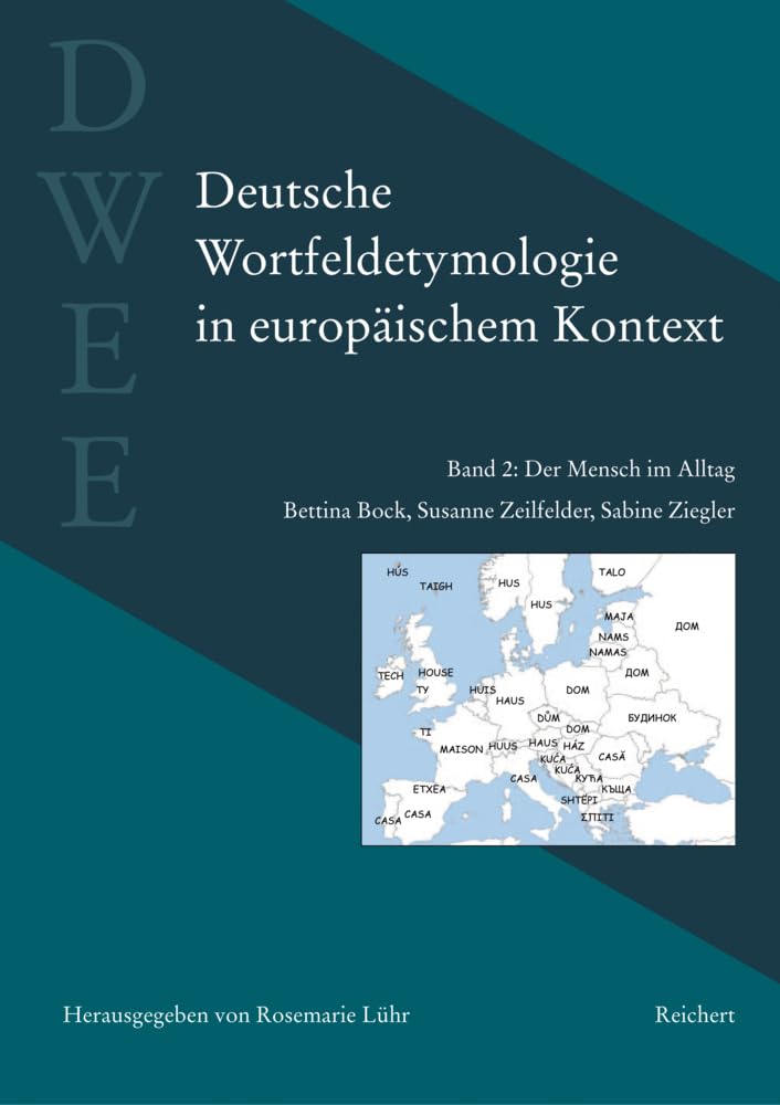 Deutsche Wortfeldetymologie in europäischem Kontext (DWEE): Band 2: Der Mensch im Alltag Social Sciences