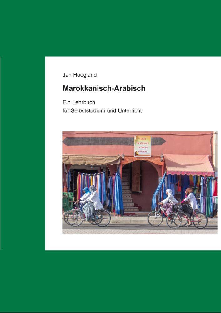 Marokkanisch-Arabisch: Ein Lehrbuch zum Selbststudium und Unterricht Social Sciences