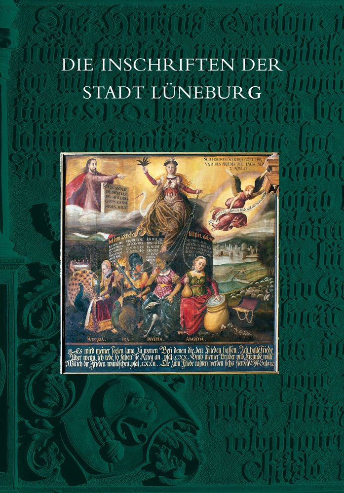 Die Inschriften der Stadt Lüneburg (Die Deutschen Inschriften, Band 19) Social Sciences