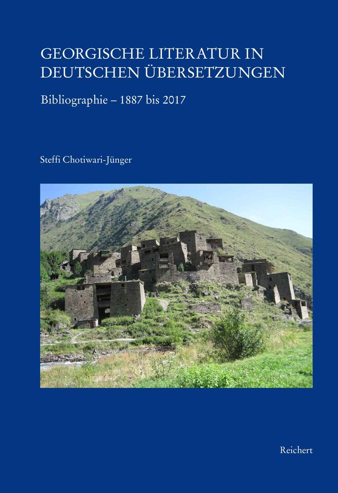 Georgische Literatur in deutschen Übersetzungen: Bibliographie – 1887 bis 2017 Contemporary literature