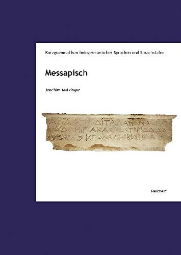 Messapisch (Kurzgrammatiken indogermanischer Sprachen und Sprachstufen, Band 2) Social Sciences