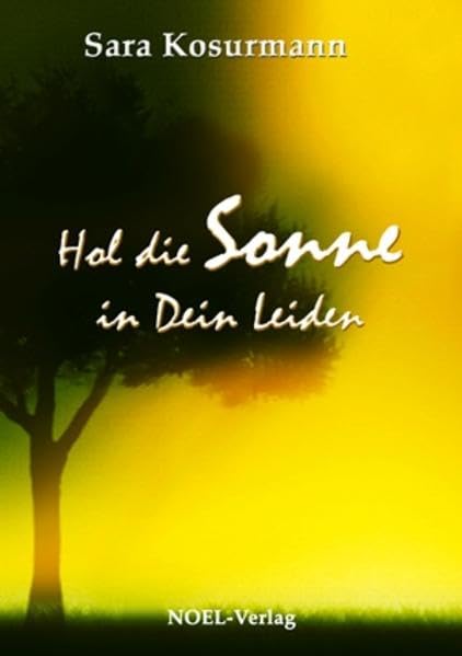 Hol die Sonne in Dein Leiden Contemporary literature