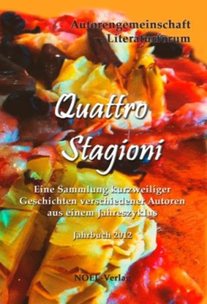Quattro Stagioni - Autorengemeinschaft Literaturforum Contemporary literature