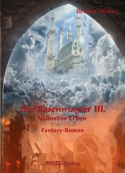 Der Rosenmagier III Historical Fiction