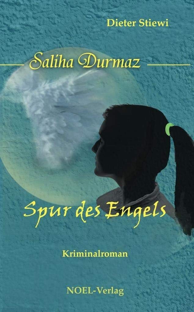Spur des Engels: Kriminalroman. Vierter Saliha-Durmaz Krimi Contemporary literature