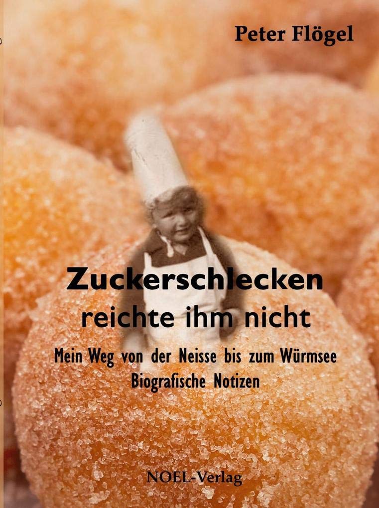 Zuckerschlecken reichte ihm nicht Memories