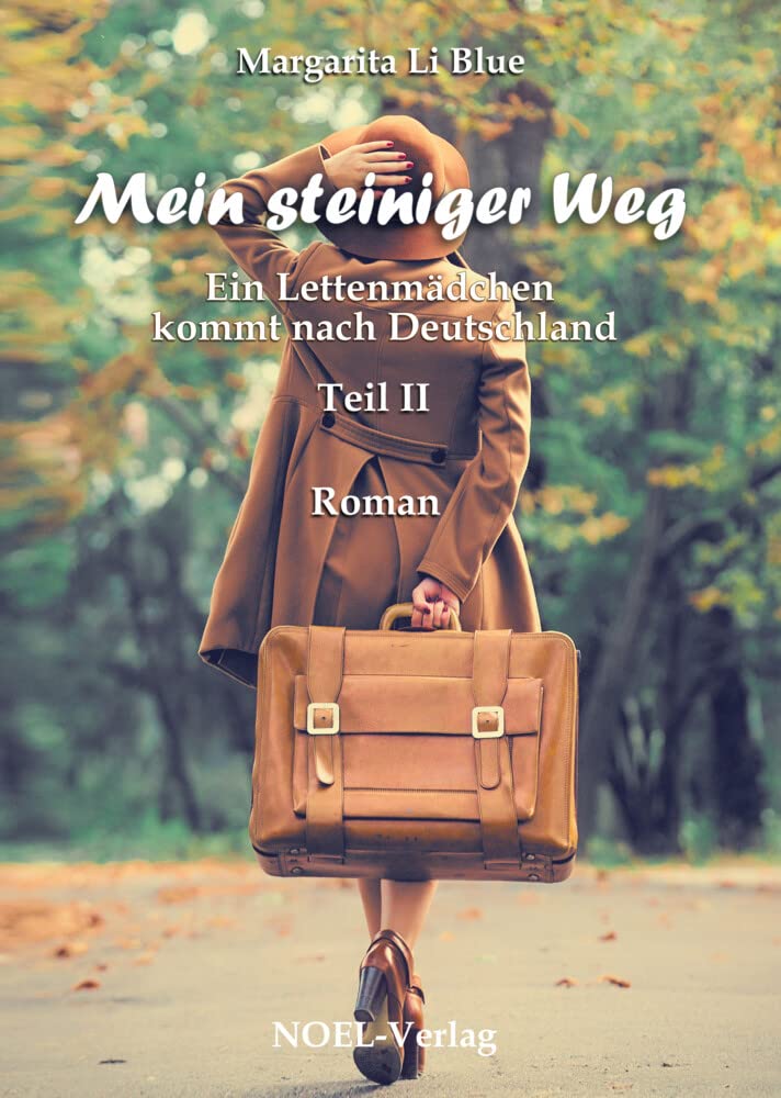 Mein steiniger Weg: Ein Lettenmädchen kommt nach Deutschland - Teil 2 Contemporary literature