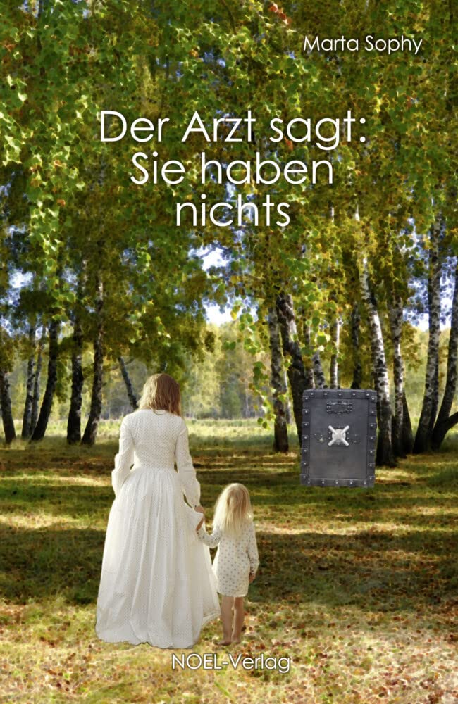 Der Arzt sagt: Sie haben nichts Fiction