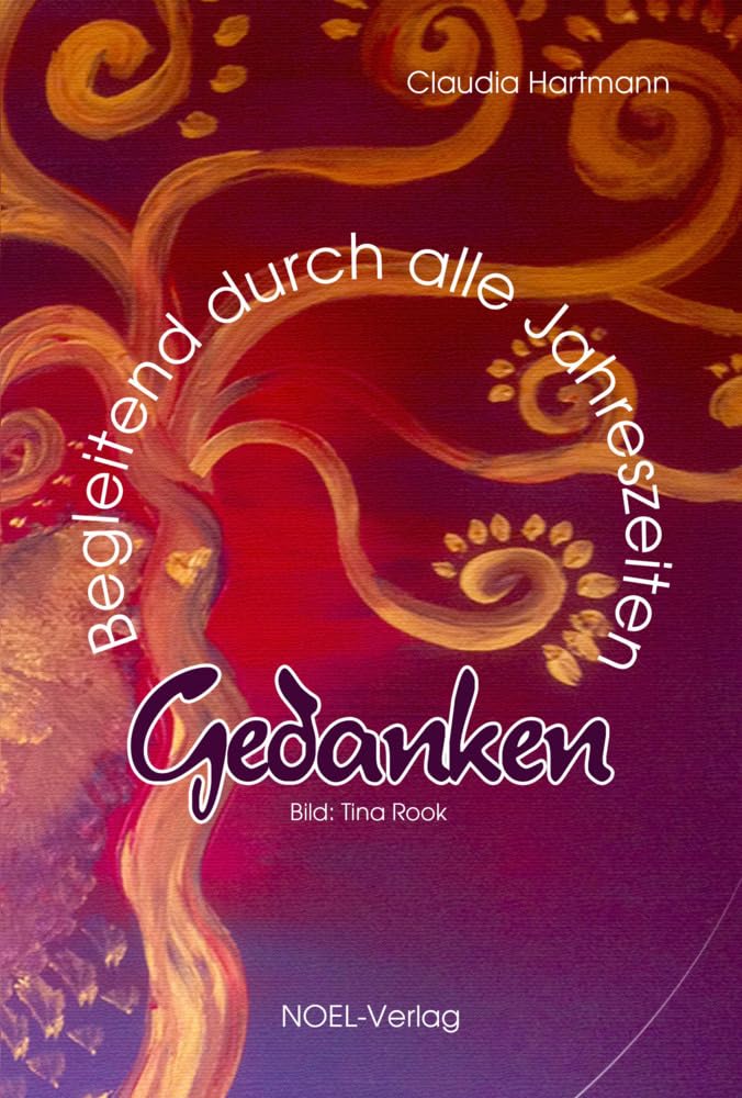 Gedanken: Begleitend durch alle Jahreszeiten Poetry