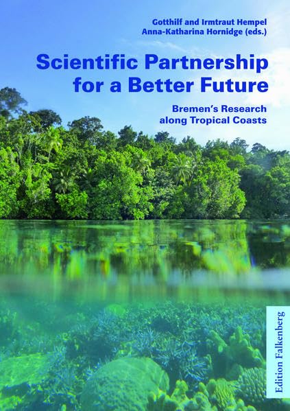 Scientific Partnership for a Better Future: Bremen’s Research Along Tropical Coasts Natural Sciences
