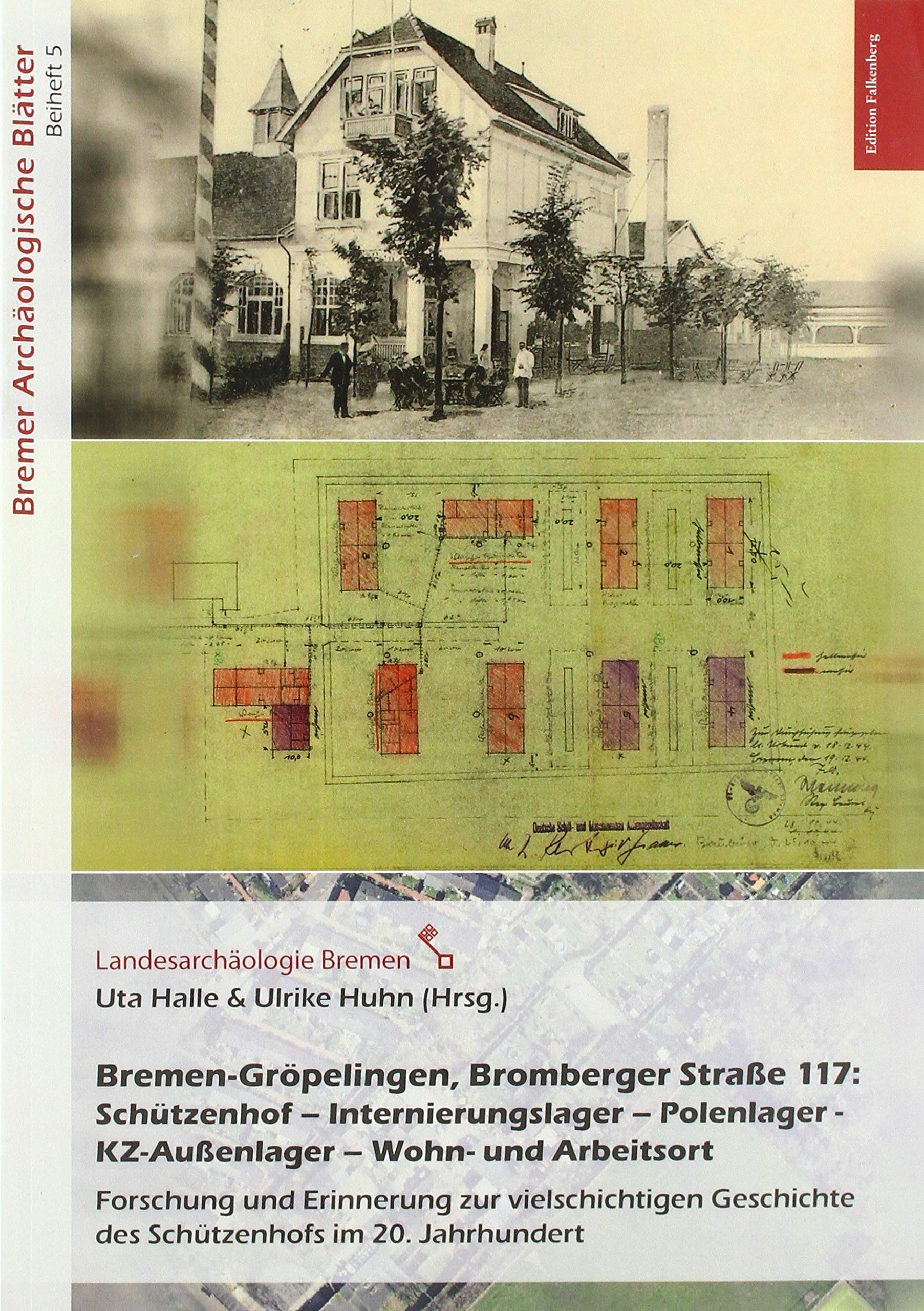 Bremen-Gröpelingen, Bromberger Straße 117:Schützenhof – Internierungslager – Polenlager - KZ-Außenlager – Wohn- und Arbeitsort: Forschung und ... Geschichte des Schützenhofs im 20. Jhdt. Natural Sciences