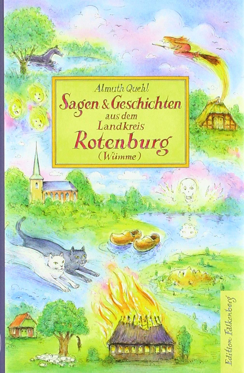 Sagen und Geschichten aus dem Landkreis Rotenburg (Wümme) Fairy Tales & Legends