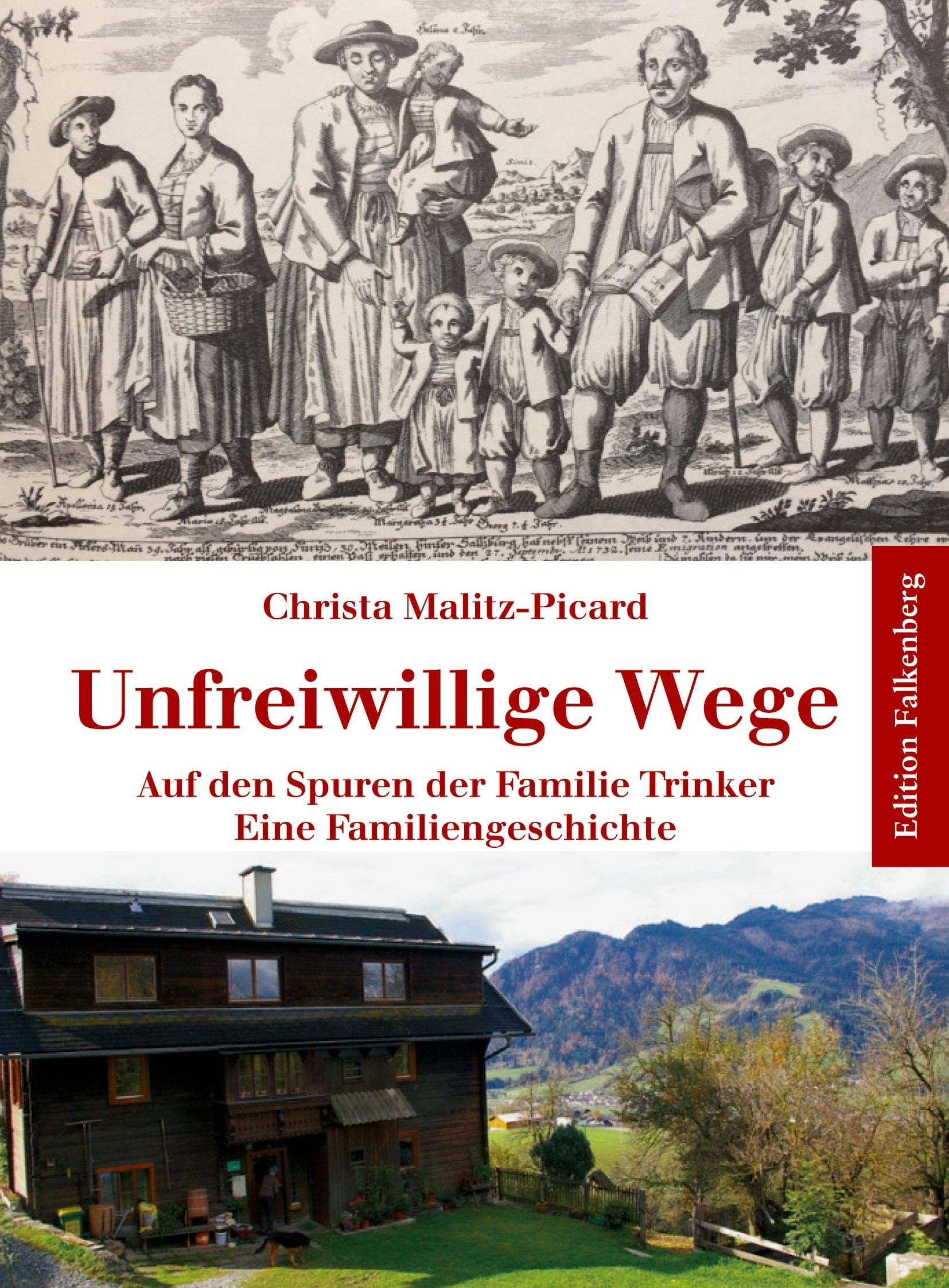Unfreiwillige Wege: Auf den Spuren der Familie Trinker. Eine Familiengeschichte Politics & History