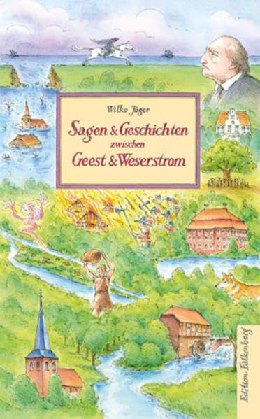Sagen und Geschichten zwischen Geest und Weserstrom book