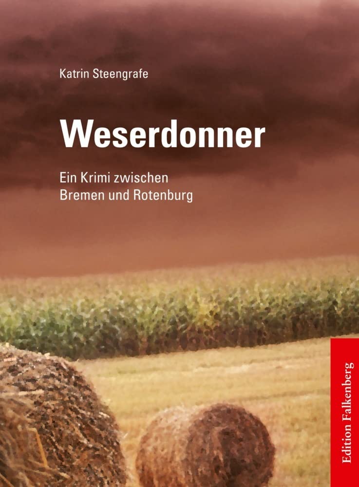 Weserdonner: Ein Krimi zwischen Bremen und Rotenburg Contemporary literature