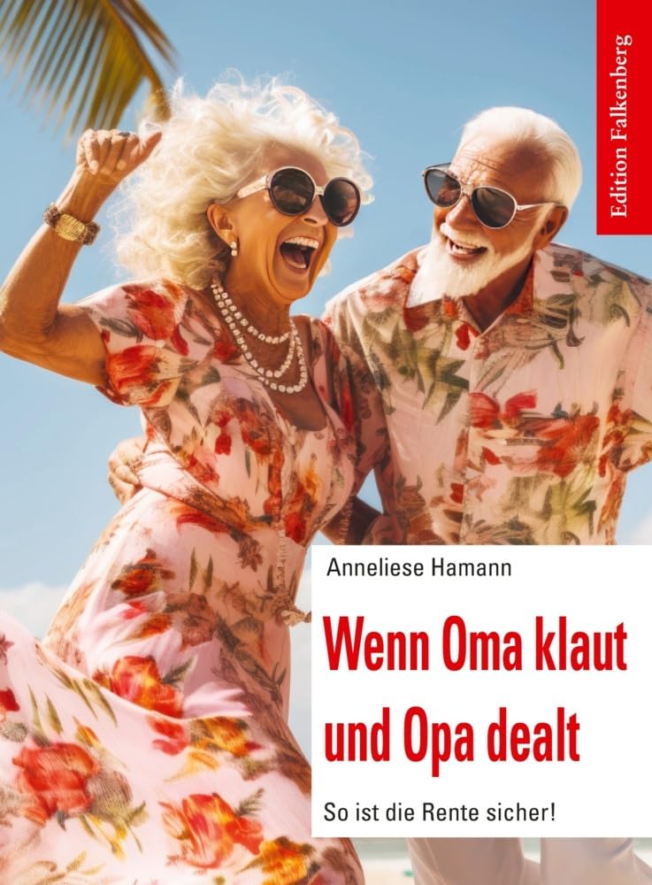 Wenn Oma klaut und Opa dealt: So ist die Rente sicher! Humour & Satire
