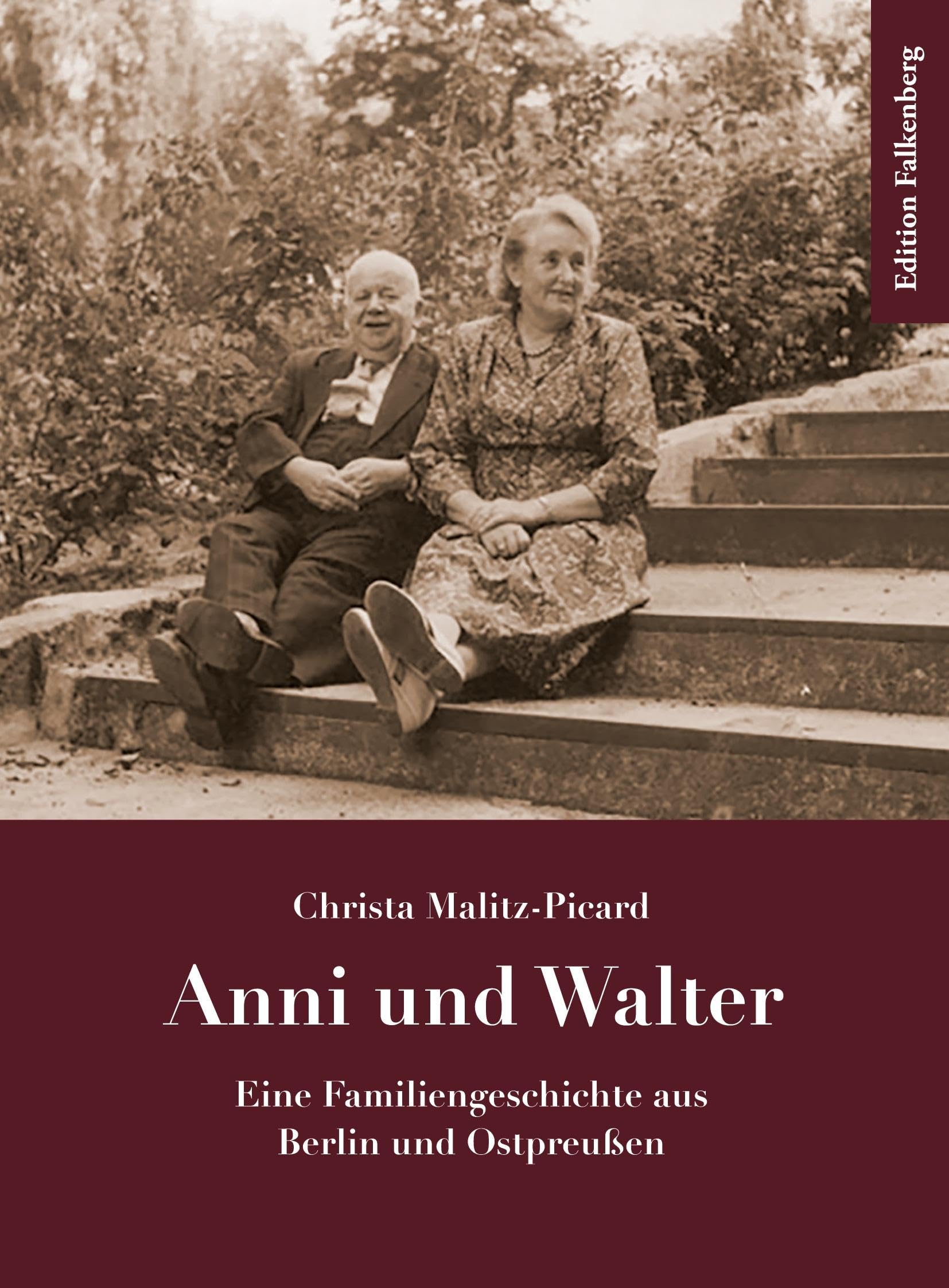 Anni und Walter: Eine Familiengeschichte aus Berlin und Ostpreußen Personalities