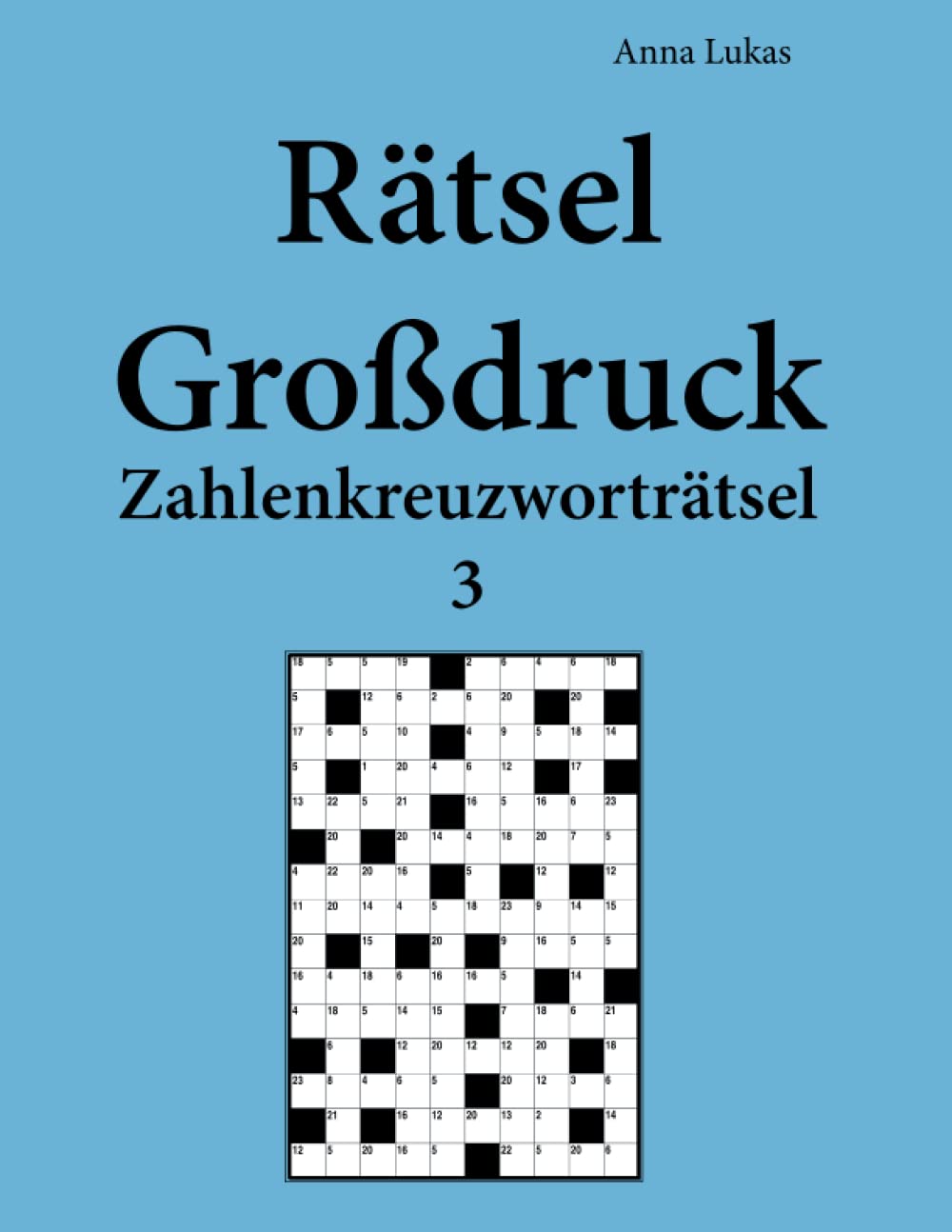 Rätsel Großdruck Zahlenkreuzworträtsel 3 Leisure & Fun