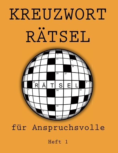 Kreuzworträtsel für Anspruchsvolle: Heft 1 Leisure & Fun