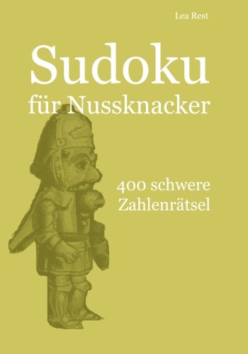 Sudoku für Nussknacker: 400 schwere Zahlenrätsel book