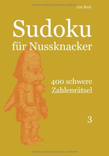 Sudoku für Nussknacker: 400 schwere Zahlenrätsel 3 Leisure & Fun