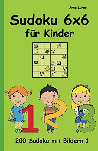 Sudoku 6x6 für Kinder: 200 Sudoku mit Bildern 1 book