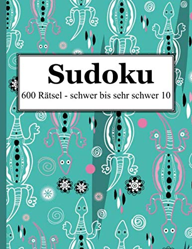Sudoku - 600 Rätsel schwer bis sehr schwer 10 Leisure & Fun