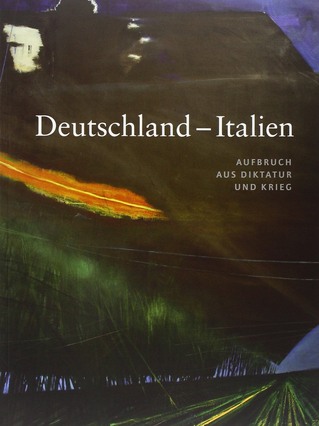 Deutschland – Italien: Aufbruch aus Diktatur und Krieg German history