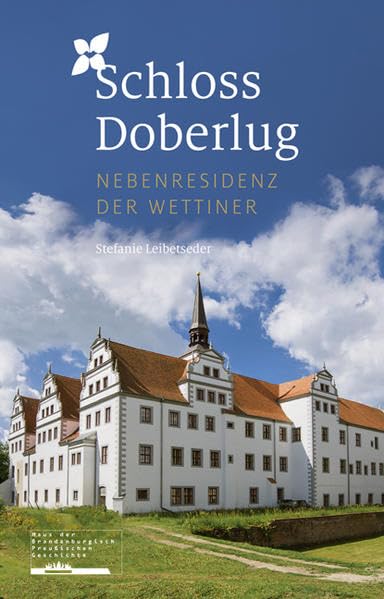 Schloss Doberlug: Nebenresidenz der Wettiner Architecture