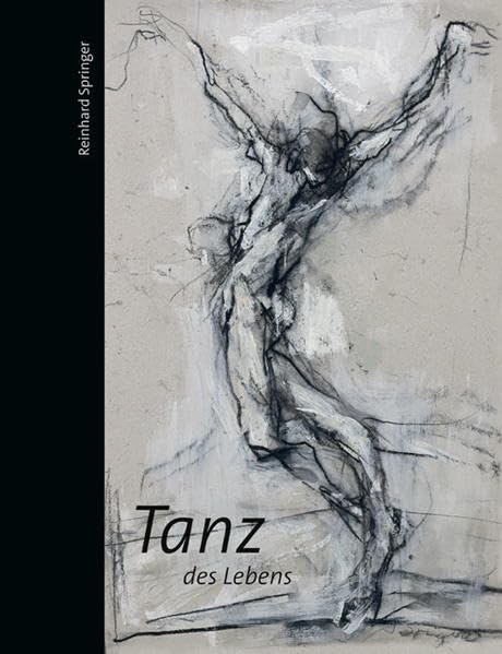Reinhard Springer: Tanz des Lebens Arts & Music