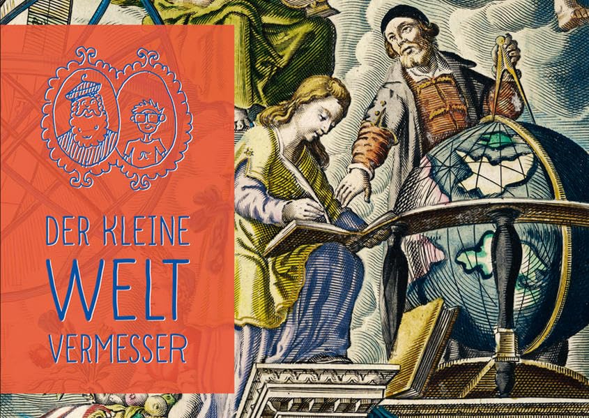 Der kleine Weltvermesser: Kinderkatalog zur Kartographieausstellung Non-fiction