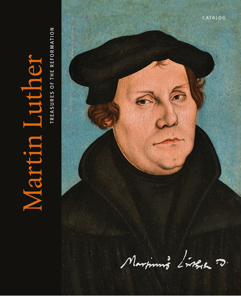 Martin Luther. Treasures of the Reformation Film, Art & Culture