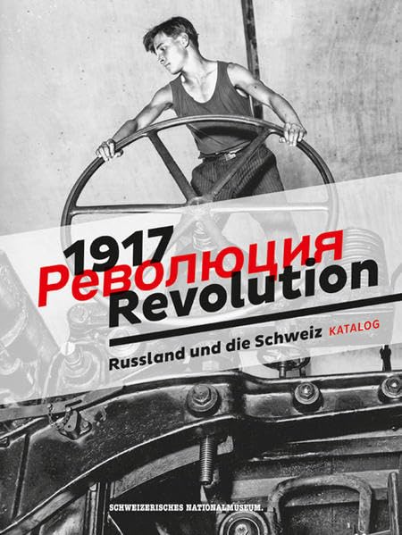 1917. Revolution: Russland und die Schweiz Film, Art & Culture