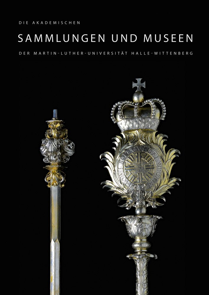 Die akademischen Sammlungen und Museen der Martin-Luther-Universität Halle-Wittenberg Social Sciences