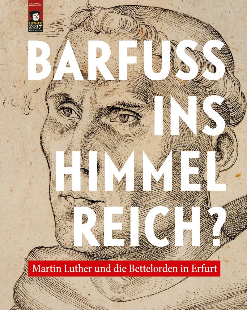 Barfuß ins Himmelreich?: Martin Luther und die Bettelorden in Erfurt Philosophy