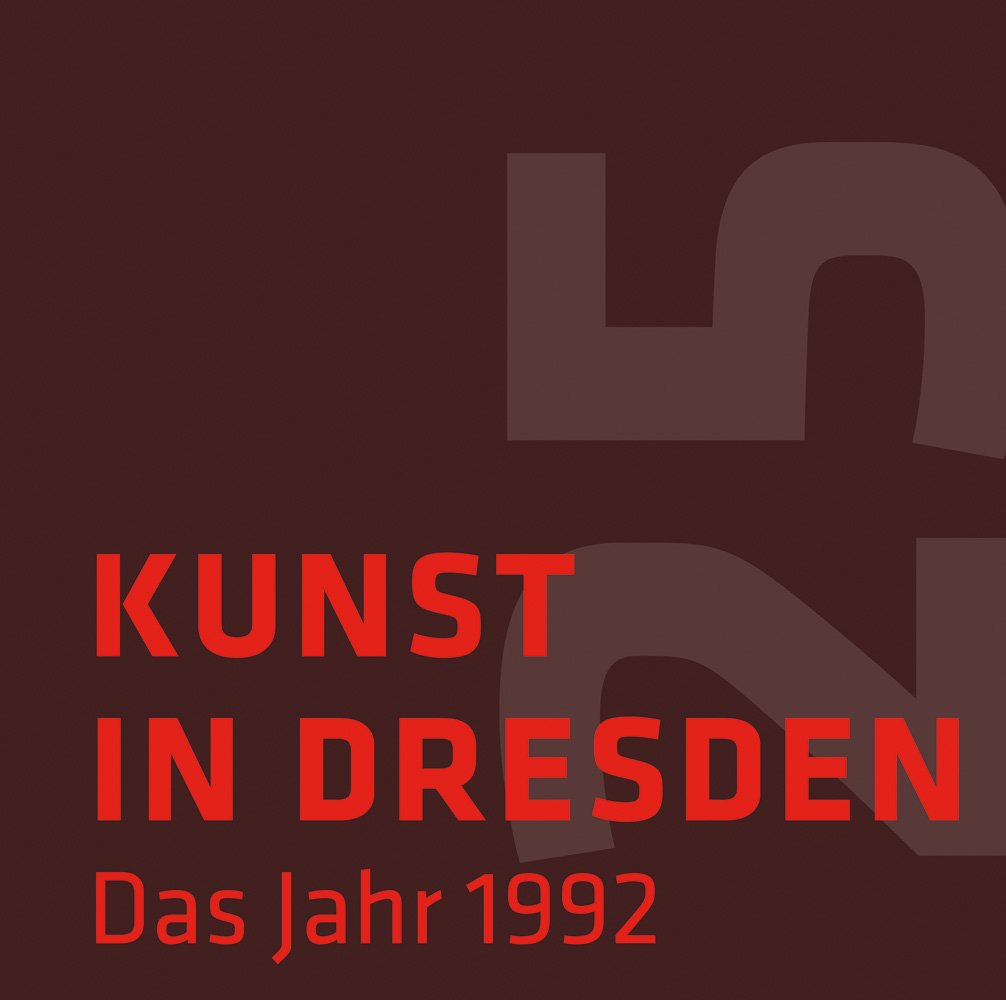 Kunst in Dresden: Das Jahr 1992 Film, Art & Culture