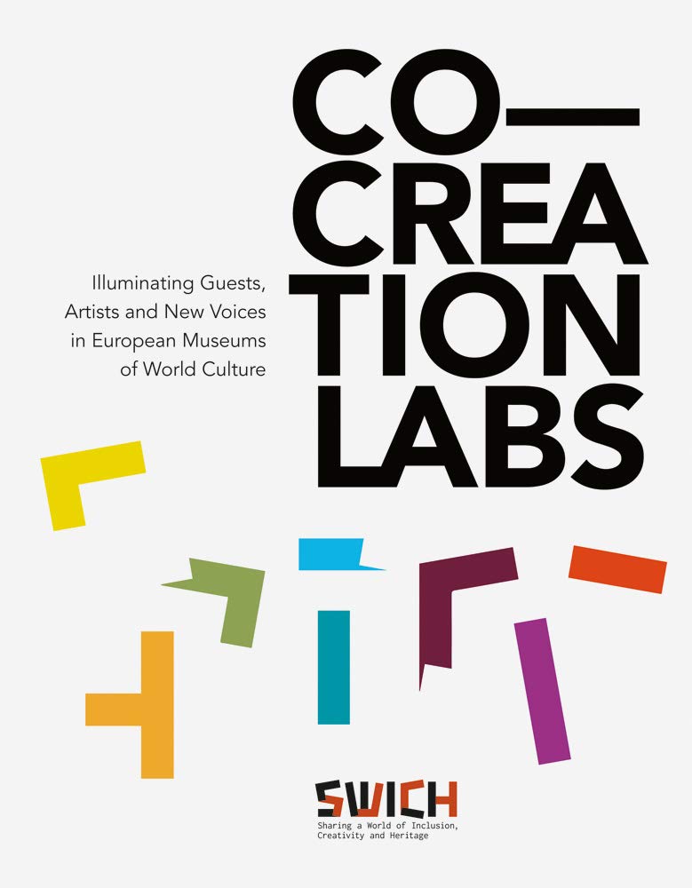 Co-Creation Labs: Illuminating Guests, Artists and New Voices in European Museums of World Culture Social Sciences