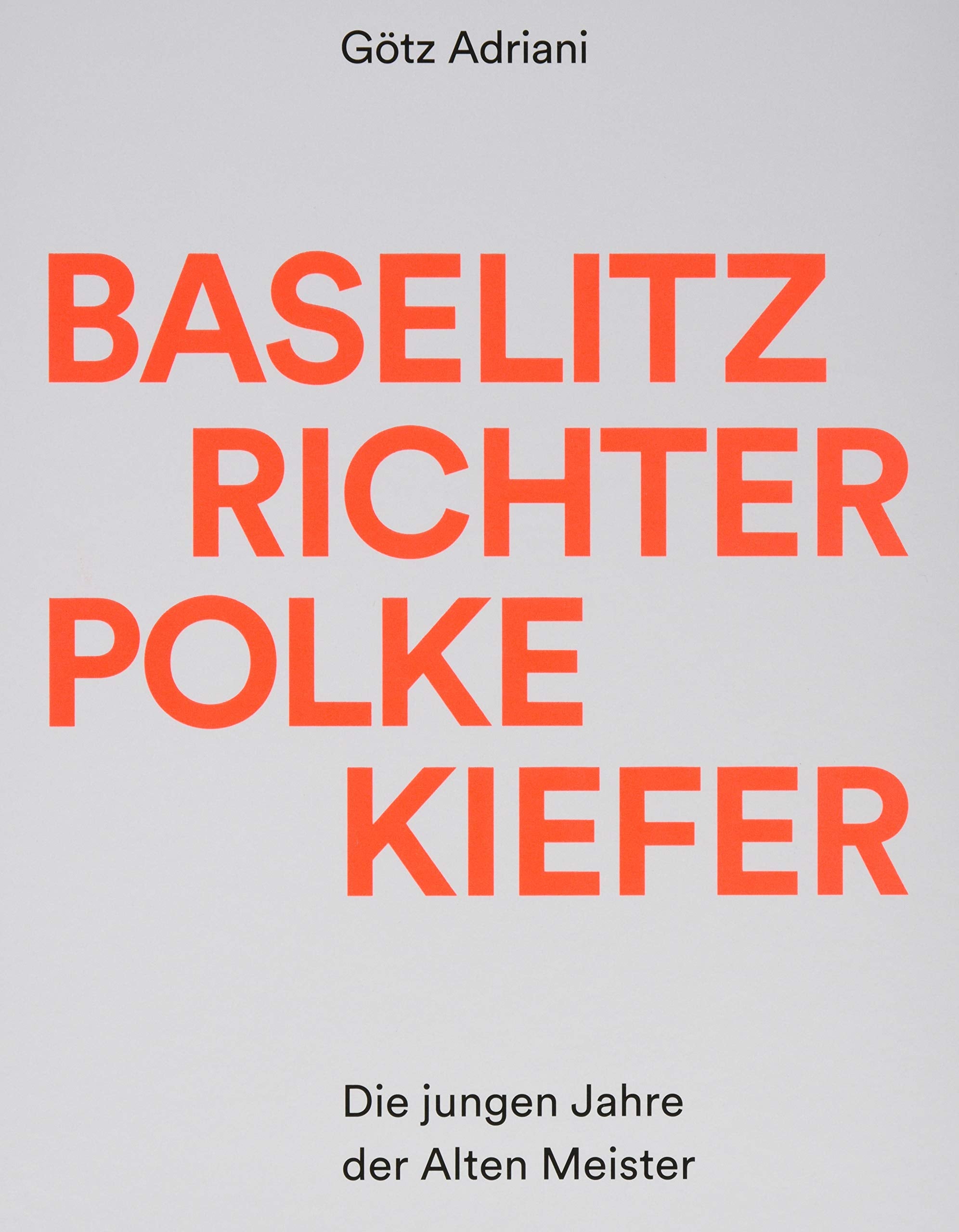 Baselitz, Richter, Polke, Kiefer: Die jungen Jahre der Alten Meister Film, Art & Culture