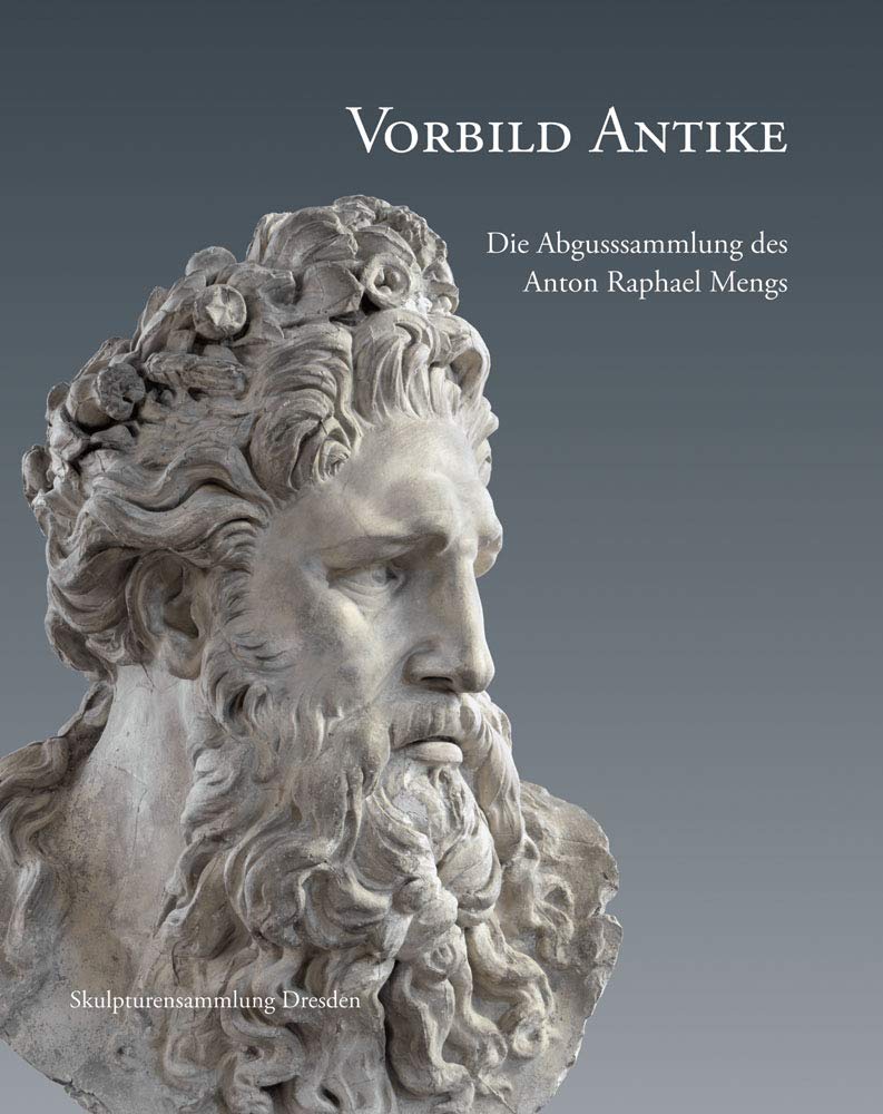 Vorbild Antike: Die Abgusssammlung des Anton Raphael Mengs Film, Art & Culture