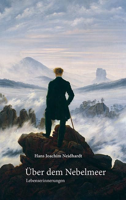 Über dem Nebelmeer: Lebenserinnerungen Art & Literature