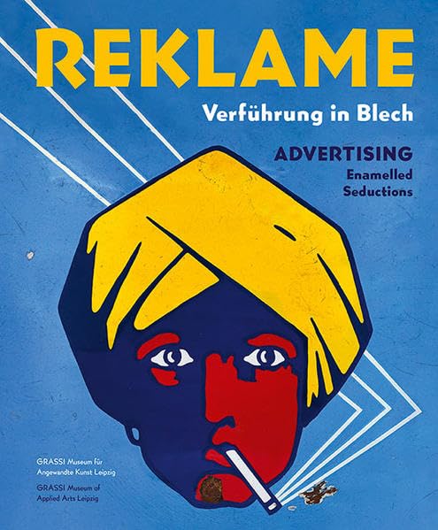 Reklame / Advertising: Verführung in Blech / Enamelled Seductions Business, Finance & Career